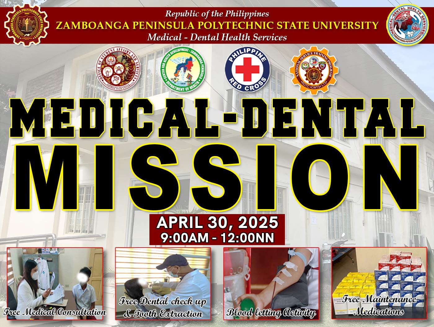 The ZPPSU Medical-Dental Health Services will be conducting a Medical-Dental Mission for all ZPPSU students and employees on April 30, 2025 from 9:00AM to 12:00NN